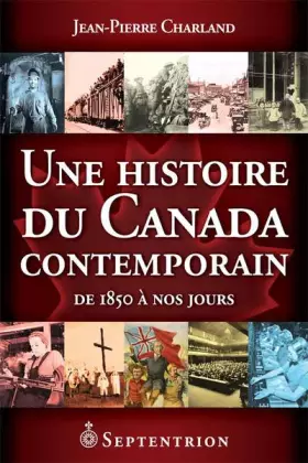 Couverture du produit · Une histoire du Canada contemporain