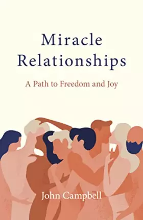 Couverture du produit · Miracle Relationships: A Path to Freedom and Joy