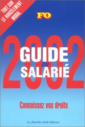Couverture du produit · Guide du salarié 2002 : Connaissez vos droits