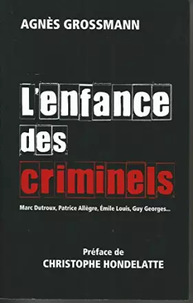 Couverture du produit · L'enfance des criminels