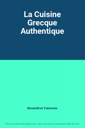 Couverture du produit · La Cuisine Grecque Authentique