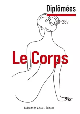 Couverture du produit · Le Corps: Diplômées 288-289