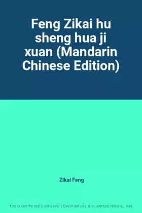 Couverture du produit · Feng Zikai hu sheng hua ji xuan (Mandarin Chinese Edition)