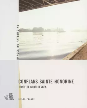 Couverture du produit · Conflans-Sainte-Honorine : Terres de confluences
