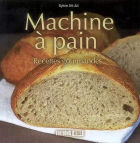 Couverture du produit · Machine à pain : Recettes gourmandes