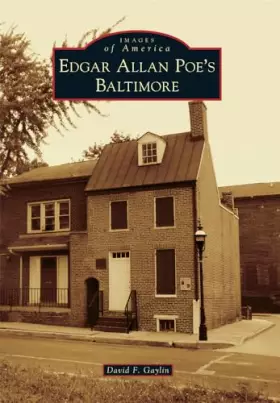 Couverture du produit · Edgar Allan Poe's Baltimore (Images of America)