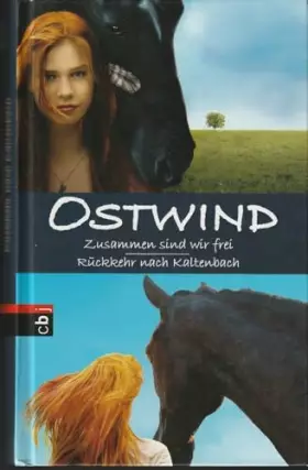 Couverture du produit · Ostwind: Zusammen sind wir frei / Rückkehr nach Kaltenbach: Doppelband