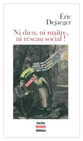 Couverture du produit · Ni dieu, ni maître, ni réseau social !
