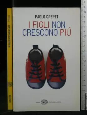 Couverture du produit · I figli non crescono più