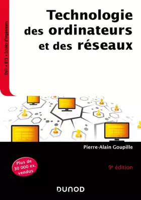 Couverture du produit · Technologie des ordinateurs et des réseaux - 9e éd. - Cours et exercices corrigés
