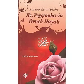 Couverture du produit · Kur'an-ı Kerim'e Göre Hz. Peygamber'in Örnek Hayatı