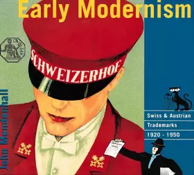 Couverture du produit · Early Modernism: Swiss & Austrian Trademarks 1920-1950