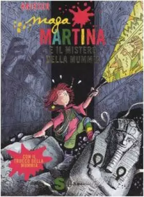 Couverture du produit · Maga Martina e il mistero della mummia