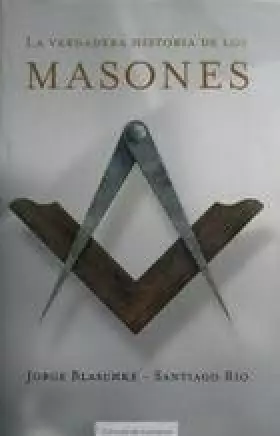 Couverture du produit · La Verdadera Historia De Los Masones