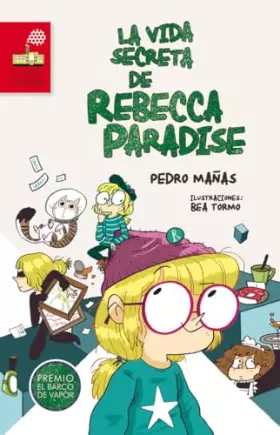 Couverture du produit · La vida secreta de Rebecca Paradise (El Barco de Vapor Roja)