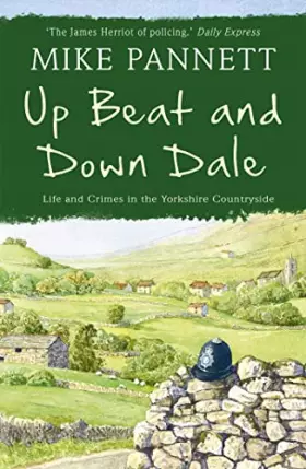 Couverture du produit · Up Beat and Down Dale: Life and Crimes in the Yorkshire Countryside
