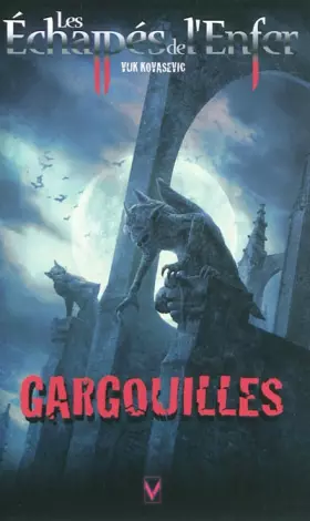 Couverture du produit · Les Echappés de l'Enfer, Tome 5 : Gargouilles !