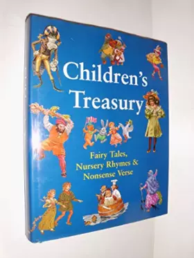 Couverture du produit · Children's Treasury: Fairy Tales, Nursery Rhymes & Nonsense Verse: Fairy Tales, Nursery Rhymes and Nonsense Verse