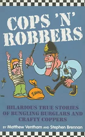Couverture du produit · Cops 'n' Robbers: Hilarious True Stories of Bungling Burglars and Crafty Coppers