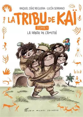 Couverture du produit · La Tribu de Kaï - tome 1 - La Danse de l'amitié