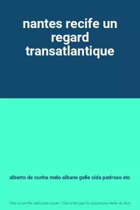 Couverture du produit · nantes recife un regard transatlantique