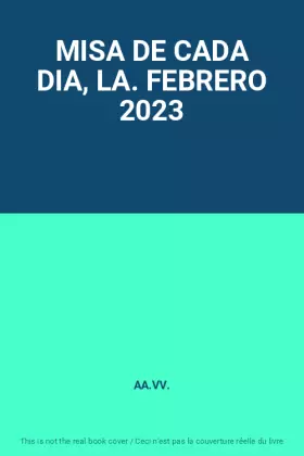 Couverture du produit · MISA DE CADA DIA, LA. FEBRERO 2023