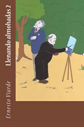 Couverture du produit · Llenando Almohadas vol. 2: Ernesto Viarde (Spanish Edition)