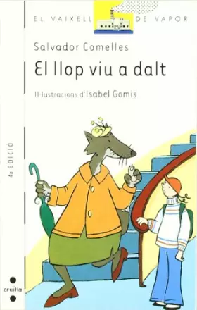 Couverture du produit · El llop viu a dalt: 43 (El Barco de Vapor Blanca)