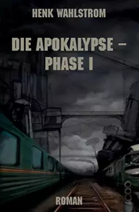 Couverture du produit · Die Apokalypse - Phase I: Fantasy-Thriller
