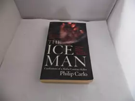 Couverture du produit · The Ice Man: Confessions of a Mafia Contract Killer