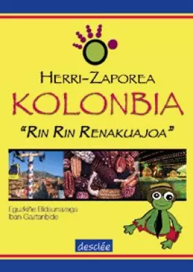 Couverture du produit · Kolonbia. Rin Rin renakuajoa (Herri-Zaporea)