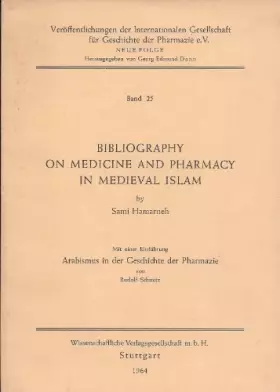 Couverture du produit · Bibliography on medicine and pharmacy in medieval Islam