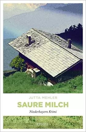 Couverture du produit · Saure Milch: Hochspannung in Niederbayern (Niederbayern Krimi)
