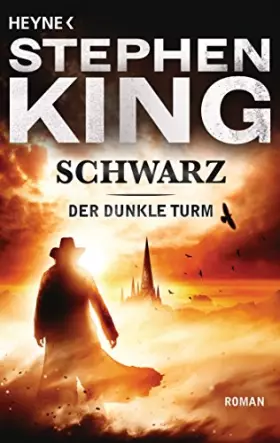 Couverture du produit · Schwarz: Roman (Der Dunkle Turm, Band 1)