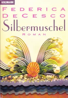 Couverture du produit · Silbermuschel (Goldmann Allgemeine Reihe)