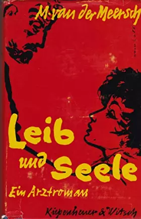 Couverture du produit · Leib und Seele. Roman. (Aus dem Franzoesischen von Erich Sörensen).