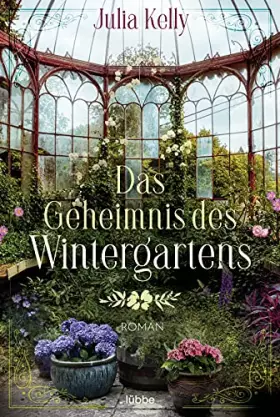Couverture du produit · Das Geheimnis des Wintergartens: Roman