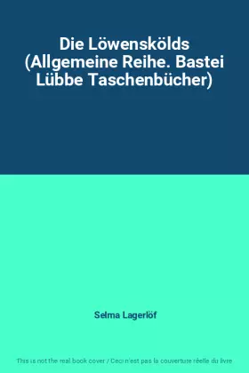 Couverture du produit · Die Löwenskölds (Allgemeine Reihe. Bastei Lübbe Taschenbücher)