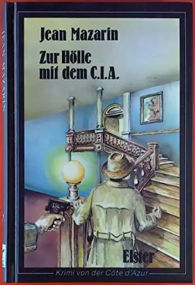 Couverture du produit · Zur Hölle mit dem C.I.A.: Krimi von der Côte d'Azur