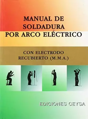 Couverture du produit · Manual De Soldadura Por Arco Electrico Con Electrodo Recubierto