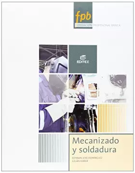 Couverture du produit · Mecanizado y soldadura (Formación Profesional Básica)