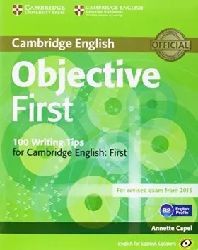 Couverture du produit · Objective First for Spanish Speakers Student's Book with Answers with CD-ROM with 100 Writing Tips 4th Edition (CAMBRIDGE)