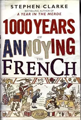 Couverture du produit · 1000 Years of Annoying the French