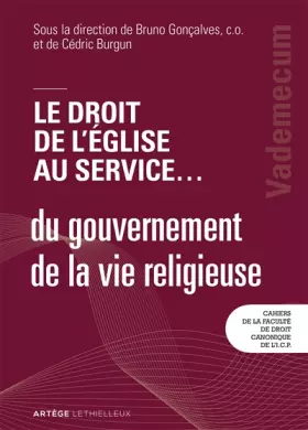 Couverture du produit · Le droit de l'Église au service ... du gouvernement de la vie religieuse: Vademecum