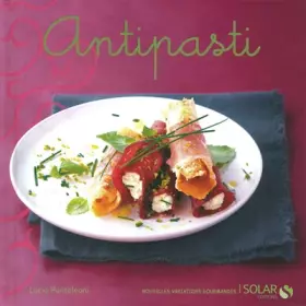 Couverture du produit · antipasti - nouvelles variations gourmandes