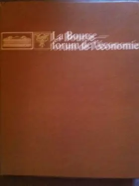 Couverture du produit · BOURSE (LA) FORUM DE L'ECONOMIE