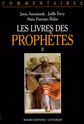 Couverture du produit · Les Livres des prophètes, tome 2 : Les Douze Petits Prophètes - Commentaire pastoral