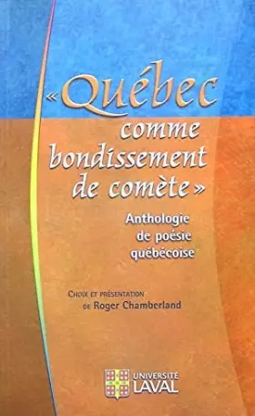Couverture du produit · "Québec comme bondissement de comète" anthologie de poésie québécoise