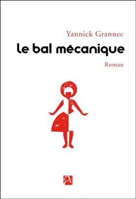Couverture du produit · Le bal mécanique