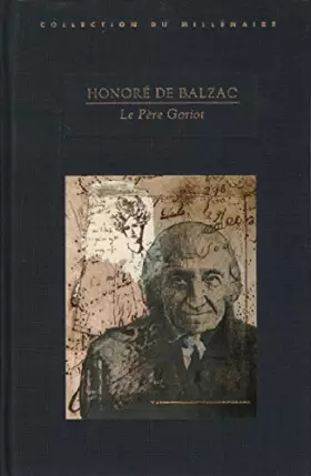 Couverture du produit · Le père Goriot (Collection du millénaire)